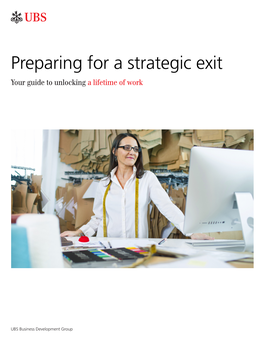 Preparing for a Strategic Exit Your Guide to Unlocking a Lifetime of Work