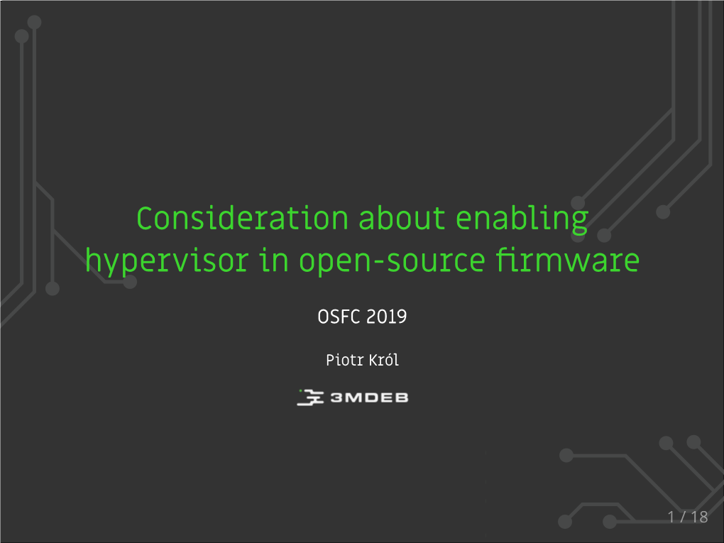 Consideration About Enabling Hypervisor in Open-Source ﬁrmware