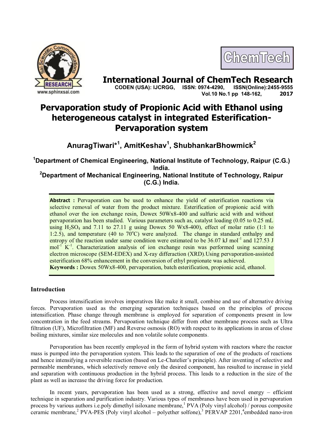 Pervaporation Study of Propionic Acid with Ethanol Using Heterogeneous Catalyst in Integrated Esterification- Pervaporation System