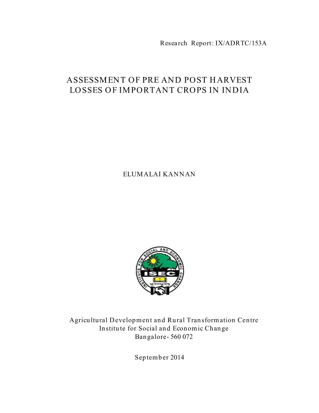 Assessment of Pre and Post Harvest Losses of Important Crops in India