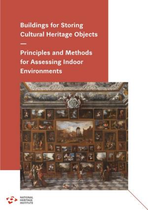 Buildings for Storing Cultural Heritage Objects — Principles and Methods for Assessing Indoor Environments