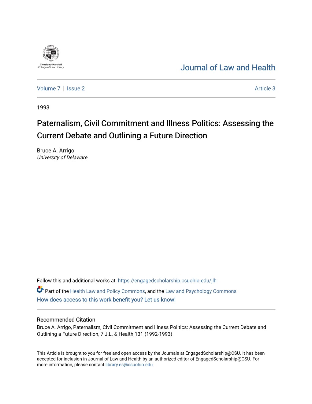 Paternalism, Civil Commitment and Illness Politics: Assessing the Current Debate and Outlining a Future Direction