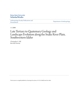 Late Tertiary to Quaternary Geology and Landscape Evolution Along the Snake River Plain, Southwestern Idaho Christopher L