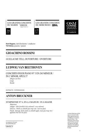 Gioachino Rossini Ludwig Van Beethoven Anton Bruckner