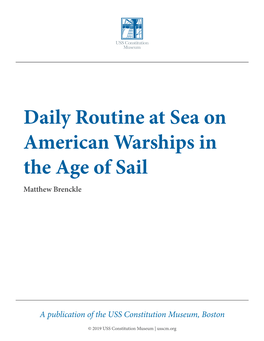 Daily Routine at Sea on American Warships in the Age of Sail Matthew Brenckle
