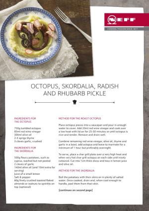Octopus, Skordalia, Radish and Rhubarb Pickle