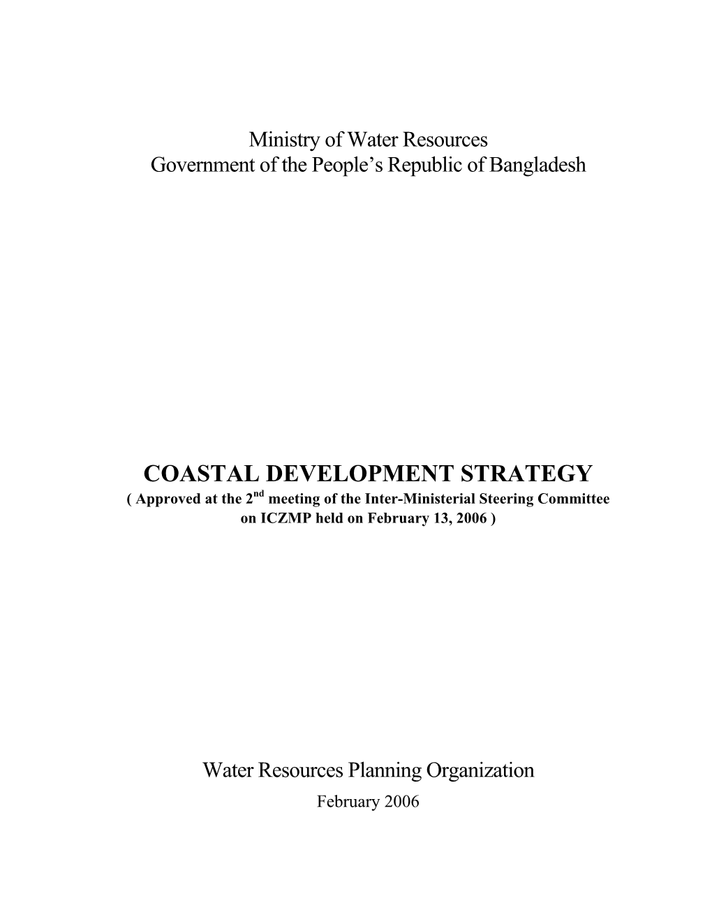 COASTAL DEVELOPMENT STRATEGY ( Approved at the 2Nd Meeting of the Inter-Ministerial Steering Committee on ICZMP Held on February 13, 2006 )