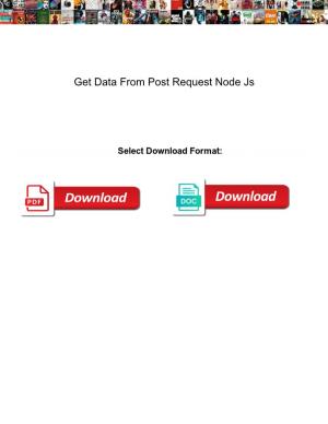 Get Data from Post Request Node Js