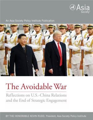 The Avoidable War Reflections on U.S.-China Relations and the End of Strategic Engagement