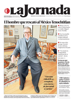 El Hombre Que Rescató Al México Tenochtitlan ● Muere a Los 93 Años El Historiador Y Erudito Miguel León-Portilla