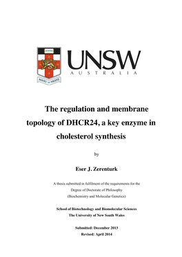 The Regulation and Membrane Topology of DHCR24, a Key Enzyme in Cholesterol Synthesis