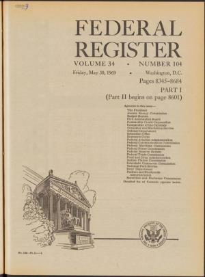 FEDERAL REGISTER VOLUME 34 • NUMBER 104 Friday, May 30,1969 • Washington, D.C