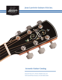 Acoustic Guitar Catalog Jean Larrivée Guitars USA Inc