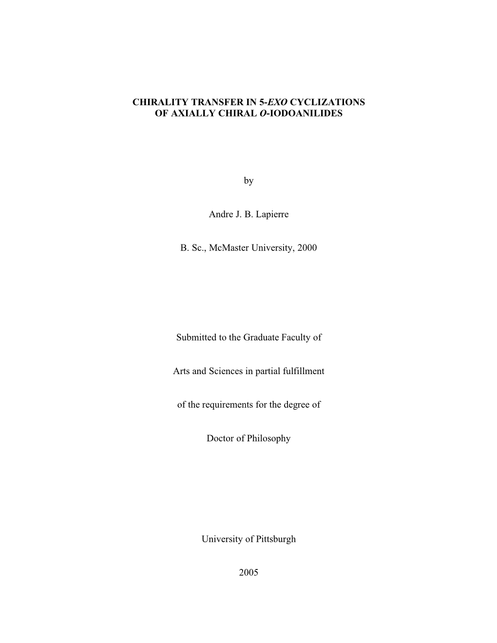 Chirality Transfer in 5-Exo Cyclizations of Axially Chiral O-Iodoanilides