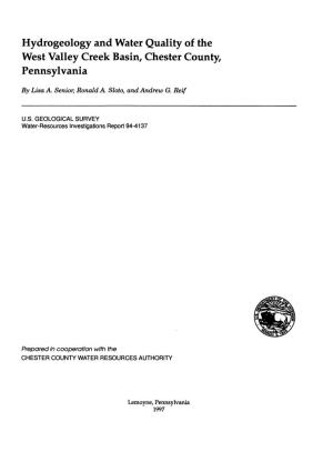 Hydrogeology and Water Quality of the West Valley Creek Basin, Chester County, Pennsylvania