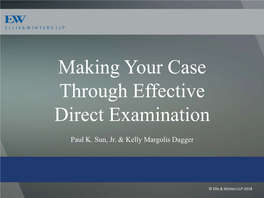 Making Your Case Through Effective Direct Examination