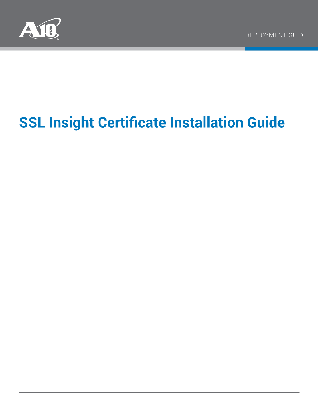 SSL Insight Certificate Installation Guide Deployment Guide | SSL Insight Certificate Installation Guide