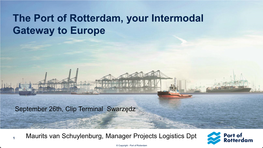 The Port of Rotterdam, Your Intermodal Gateway to Europe