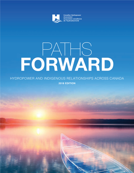 Paths Forward: Hydropower and Indigenous Relationships Across Canada