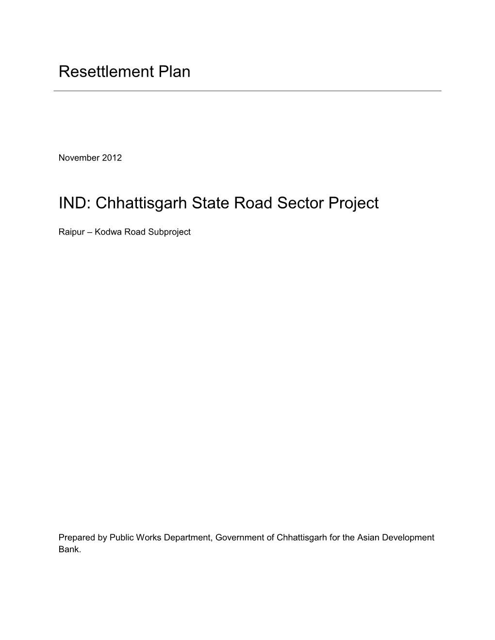 Resettlement Plan IND: Chhattisgarh State Road Sector Project