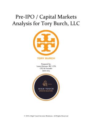 Pre-IPO / Capital Markets Analysis for Tory Burch, LLC