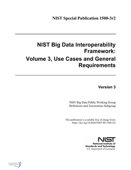 NIST Big Data Interoperability Framework: Volume 3, Use Cases and General Requirements