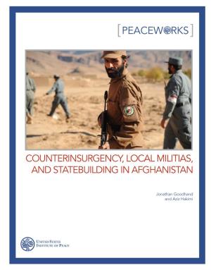 Counterinsurgency, Local Militias, and Statebuilding in Afghanistan