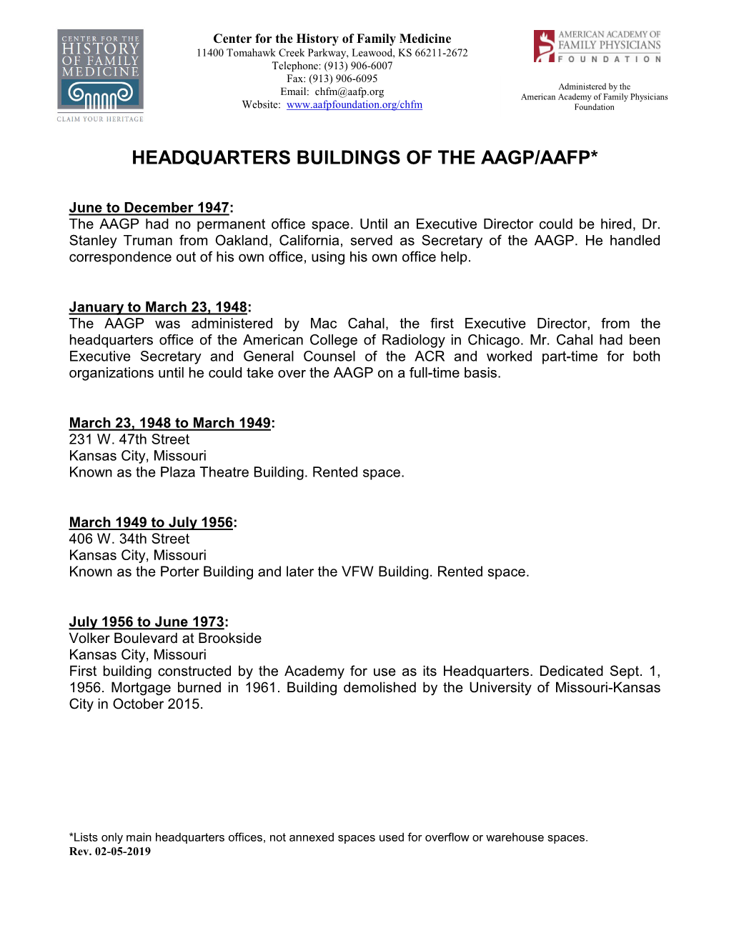 Headquarters Buildings of the Aagp/Aafp*