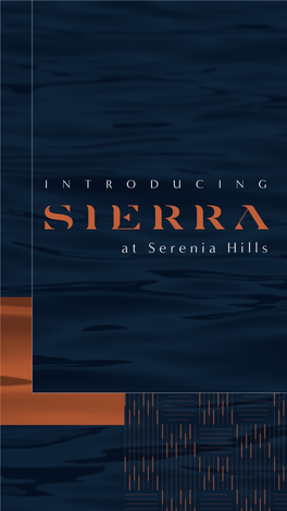 At Serenia Hills WELCOME to SERENIA HILLS