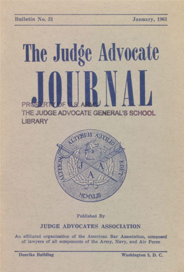The Judge Advocate Journal, Bulletin No. 31, January, 1961