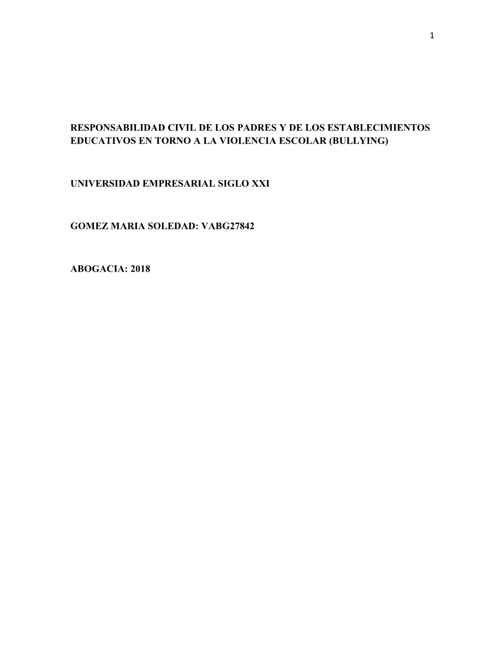 Responsabilidad Civil De Los Padres Y De Los Establecimientos Educativos En Torno a La Violencia Escolar (Bullying)