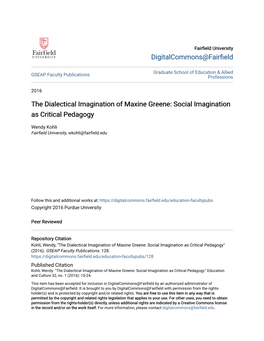 The Dialectical Imagination of Maxine Greene: Social Imagination As Critical Pedagogy