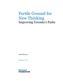 Fertile Ground for New Thinking Improving Toronto’S Parks
