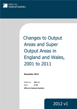 Changes to Output Areas and Super Output Areas in England and Wales, 2001 to 2011