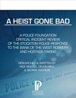A Heist Gone Bad: a Police Foundation Critical Incident Review