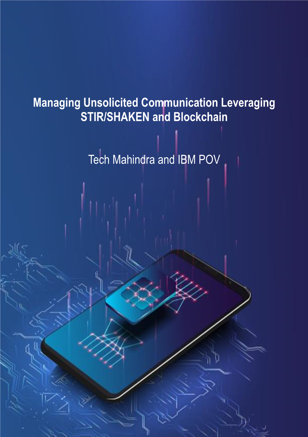 Managing Unsolicited Communication Leveraging STIR/SHAKEN and Blockchain