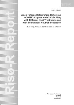 Creep-Fatigue Deformation Behaviour of OFHC-Copper and Cucrzr Alloy with Different Heat Treatments and with and Without Neutron Irradiation