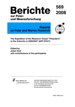 The Expedition of the Research Vessel "Polarstern" to the Antarctic in 2006/2007 (ANT-XXV/1) Edited by Julian Gutt Wi