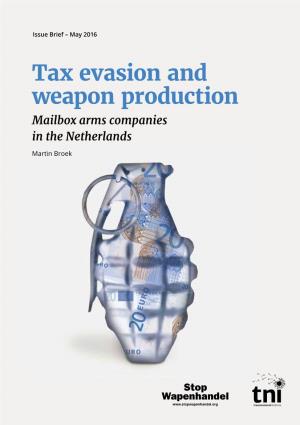 Tax Evasion and Weapon Production Mailbox Arms Companies in the Netherlands