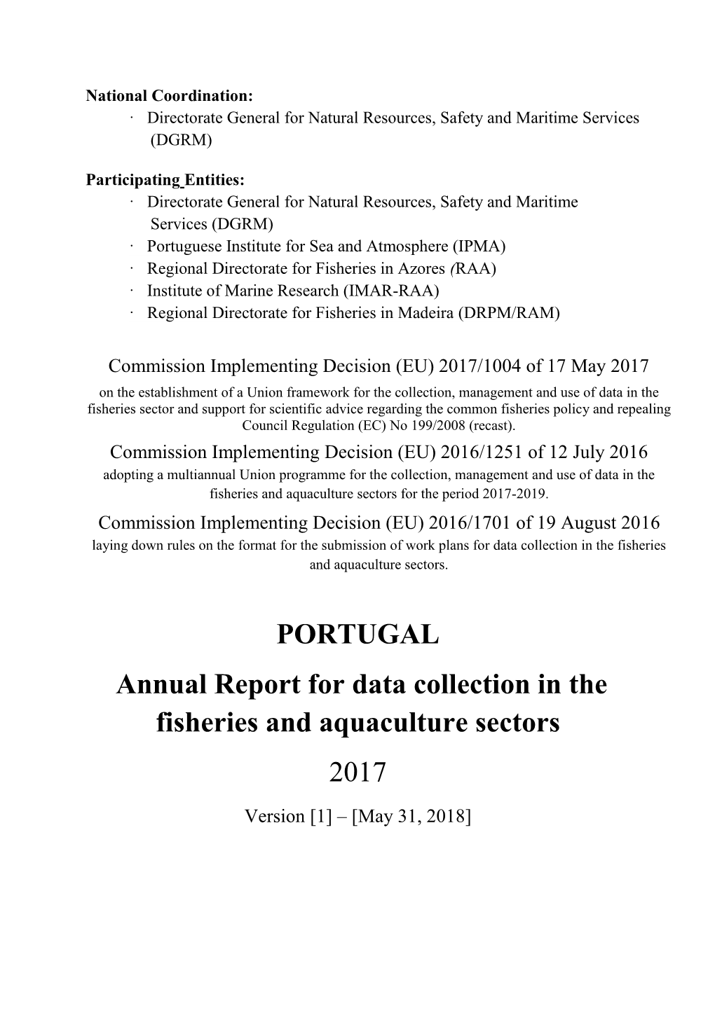 PORTUGAL Annual Report for Data Collection in the Fisheries and Aquaculture Sectors 2017