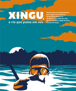 O Rio Que Pulsa Em Nós Grande Do Xingu