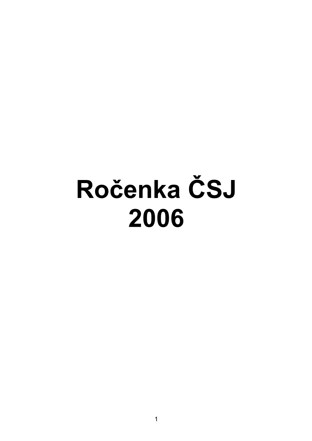 Ročenka ČSJ 2006