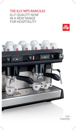The Illy Mps Rancilio Illy Quality Now in a New Range for Hospitality