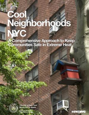 Cool Neighborhoods NYC a Comprehensive Approach to Keep Communities Safe in Extreme Heat
