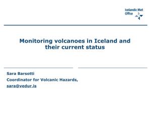 Monitoring Volcanoes in Iceland and Their Current Status