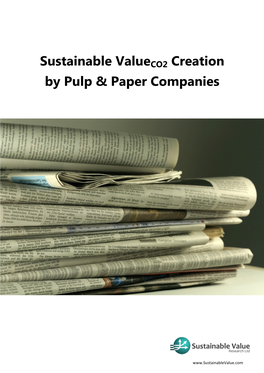 Sustainable Valueco2 Creation by Pulp & Paper Companies