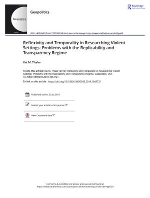 Reflexivity and Temporality in Researching Violent Settings: Problems with the Replicability and Transparency Regime