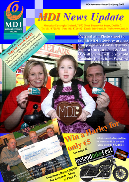 Spring 2009 MMDDII News Update Muscular Dystrophy Ireland, 71/72 North Brunswick Street, Dublin 7