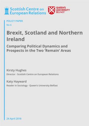Brexit, Scotland and Northern Ireland Comparing Political Dynamics and Prospects in the Two ‘Remain’ Areas