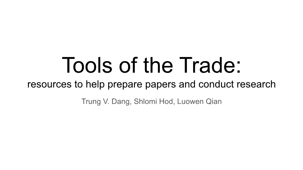 Tools of the Trade: Resources to Help Prepare Papers and Conduct Research